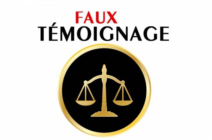 L’explication du faux témoignage et les sanctions encourues