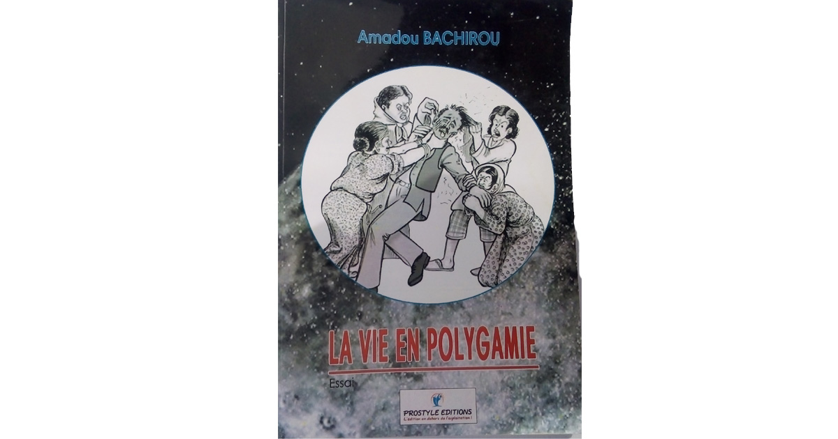 La vie en polygamie, un ouvrage de Amadou Bachirou
